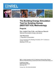 The Building Energy Simulation Test for Existing Homes (BESTEST-EX) Methodology Preprint Ron Judkoff, Ben Polly, and Marcus Bianchi National Renewable Energy Laboratory