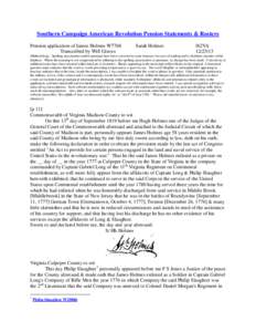 Southern Campaign American Revolution Pension Statements & Rosters Pension application of James Holmes W7768 Transcribed by Will Graves Sarah Holmes