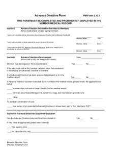 Advance Directive Form  PM Form[removed]THIS FORM MUST BE COMPLETED AND PROMINENTLY DISPLAYED IN THE MEMBER MEDICAL RECORD