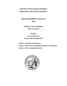 Division of Measurement Standards Department of Food and Agriculture FIELD REFERENCE MANUAL 2016 California Code of Regulation