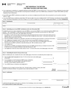 2007 INDIVIDUAL TAX RETURN FOR RRSP EXCESS CONTRIBUTIONS z If you made excess contributions to a registered retirement savings plan (RRSP), you may have to pay a 1% tax on your excess contributions for every month they a