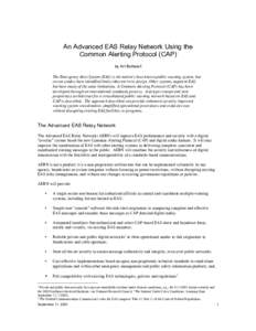 Civil defense / Management / Common Alerting Protocol / Specific Area Message Encoding / NOAA Weather Radio / Weather radio / AMBER Alert / Integrated Public Alert and Warning System / Emergency population warning / Emergency management / Emergency Alert System / Public safety