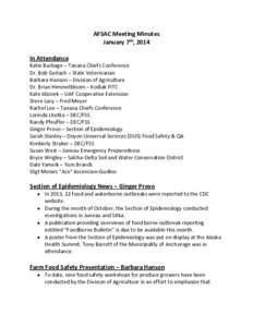 AFSAC Meeting Minutes January 7th, 2014 In Attendance Katie Burbage – Tanana Chiefs Conference Dr. Bob Gerlach – State Veterinarian Barbara Hanson – Division of Agriculture