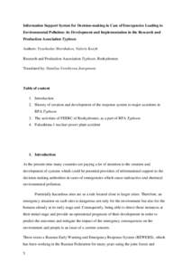 Information Support System for Decision-making in Case of Emergencies Leading to Environmental Pollution: its Development and Implementation in the Research and Production Association Typhoon Authors: Vyacheslav Shershak