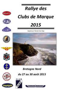 Rallye des Clubs de Marque 2015 Organisé par l’Amicale Facel Véga  Bretagne Nord