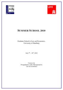 S UMMER S CHOOL[removed]Graduate School in Law and Economics, University of Hamburg  July 5th – 16th, 2010
