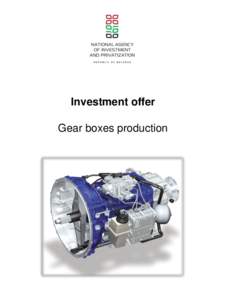 Investment offer Gear boxes production Investment offer Company’s information •