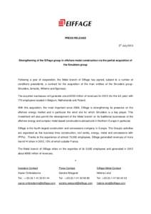 PRESS RELEASE rd 3 JulyStrengthening of the Eiffage group in offshore metal construction via the partial acquisition of