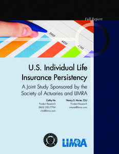 Full Report  U.S. Individual Life Insurance Persistency A Joint Study Sponsored by the Society of Actuaries and LIMRA
