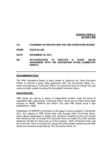 AGENDA ITEM 8-C ACTION ITEM TO:  CHAIRMAN COVINGTON AND THE VRE OPERATIONS BOARD