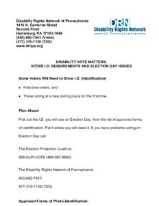 Disability Rights Network of Pennsylvania 1414 N. Cameron Street Second Floor Harrisburg, PA[removed][removed]Voice[removed] (TDD)