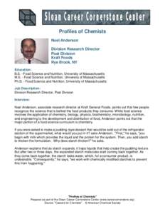 Profiles of Chemists Noel Anderson Division Research Director Post Division Kraft Foods Rye Brook, NY