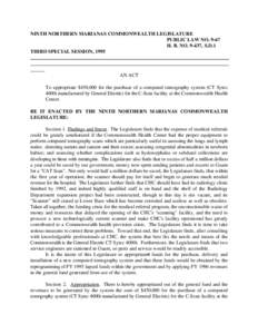 NINTH NORTHERN MARIANAS COMMONWEALTH LEGISLATURE PUBLIC LAW NO[removed]H. B. NO[removed], S.D.1 THIRD SPECIAL SESSION, 1995  AN ACT