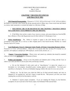 CM/ECF BEST PRACTICES SEMINAR May 15, 2014 Greenbelt, Maryland CHAPTER 7 TRUSTEE PET-PEEVES AND PRACTICE TIPS