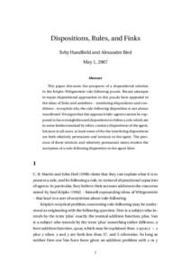 Dispositions, Rules, and Finks Toby Handfield and Alexander Bird May 1, 2007 Abstract This paper discusses the prospects of a dispositional solution