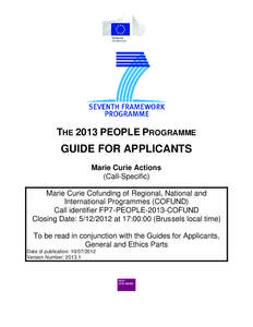 THE 2013 PEOPLE PROGRAMME  GUIDE FOR APPLICANTS Marie Curie Actions (Call-Specific) Marie Curie Cofunding of Regional, National and