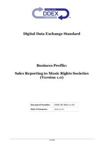 Digital Data Exchange Standard  Business Profile: Sales Reporting to Music Rights Societies (Version 1.0)