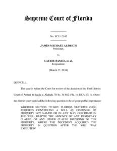 Supreme Court of Florida ____________ No. SC11-2147 ____________ JAMES MICHAEL ALDRICH Petitioner,