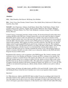 NASASP – GSA – DLA CONFERENCE CALL MINUTES JULY 23, 2014 Attendees: GSA – Mark Brandtley, Bob Kitsock, Bill Kemp, Dave Robbins DLA – Kerry Gross, Rose Estrada, Colonel Cannon, Tina Aldrich, Kerry Underwood, K-Mar