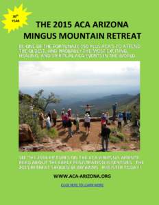30th YEAR THE 2015 ACA ARIZONA MINGUS MOUNTAIN RETREAT
