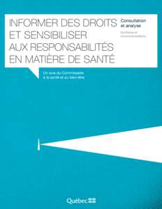 Informer des droits et sensibiliser aux responsabilités en matière de santé Un avis du Commissaire à la santé et au bien-être