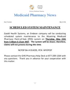 Wyoming Department of Health Division of Healthcare Financing  Dear Providers: