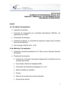 ACTAASAMBLEA EXTRAORDINARIA ODUCALMARTES 6 Y MIÉRCOLES 7 DE SEPTIEMBRE DEUNIVERSIDAD DE MONTERREY.  Agenda: