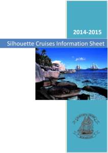 [removed]Silhouette Cruises Information Sheet Silhouette Cruises Information Sheet  Silhouette Cruises Ltd.