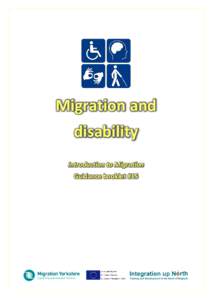 Migration and disability Introduction to Migration Guidance booklet #15  Who is this guidance for?