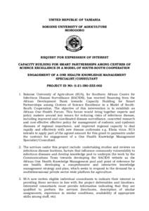 UNITED REPUBLIC OF TANZANIA SOKOINE UNIVERSITY OF AGRICULTURE MOROGORO REQUEST FOR EXPRESSION OF INTEREST CAPACITY BUILDING FOR SMART PARTNERSHIPS AMONG CENTRES OF