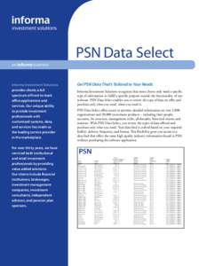 PSN Data Select an informa business Informa Investment Solutions provides clients a full spectrum of front-to-back