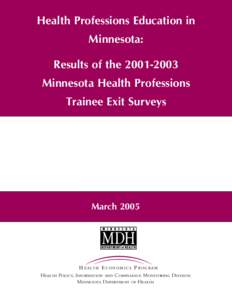 Health Professions Education in Minnesota: Results of the[removed]Minnesota Health Professions Trainee Exit Surveys