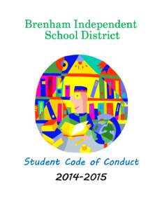 Brenham Independent School District Student Code of Conduct[removed]