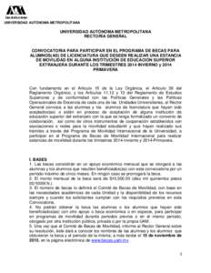 UNIVERSIDAD AUTÓNOMA METROPOLITANA  UNIVERSIDAD AUTÓNOMA METROPOLITANA RECTORÍA GENERAL  CONVOCATORIA PARA PARTICIPAR EN EL PROGRAMA DE BECAS PARA