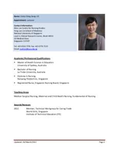 Name: Cindy Ching Siang LEE Appointment: Lecturer Contact Information: Alice Lee Centre for Nursing Studies Yong Loo Lin School of Medicine National University of Singapore