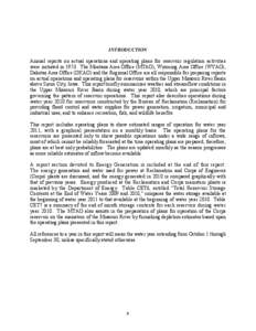 INTRODUCTION Annual reports on actual operations and operating plans for reservoir regulation activities were initiated in[removed]The Montana Area Office (MTAO), Wyoming Area Office (WYAO), Dakotas Area Office (DKAO) and 