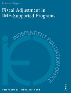 Evaluation Report  Fiscal Adjustment in IMF-Supported Programs  NDEN