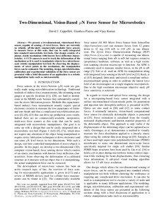 Two-Dimensional, Vision-Based µN Force Sensor for Microrobotics David J. Cappelleri, Gianluca Piazza and Vijay Kumar