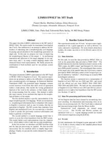 LIMSI@IWSLT’16: MT Track Franck Burlot, Matthieu Labeau, Elena Knyazeva, Thomas Lavergne, Alexandre Allauzen, Franc¸ois Yvon LIMSI, CNRS, Univ. Paris-Sud, Universit´e Paris Saclay, Orsay, France firstname.last