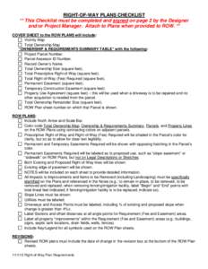 RIGHT-OF-WAY PLANS CHECKLIST ** This Checklist must be completed and signed on page 2 by the Designer and/or Project Manager. Attach to Plans when provided to ROW. ** COVER SHEET to the ROW PLANS will include: Vicinity M