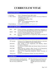 CURRICULUM VITAE Personal Information 1. Full Name 2. Office Address  : Prof. Ir. Mochamad Teguh, MSCE, Ph.D