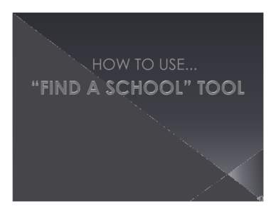 Microsoft PowerPoint - HOW TO USE_FindaSchool_AUDIO ADDED_v2