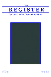 THE  REGISTER OF THE KENTUCKY HISTORICAL SOCIETY  Winter 2000