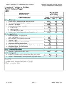 STATE OF CALIFORNIA - HEALTH AND HUMAN SERVICES AGENCY  CALIFORNIA DEPARTMENT OF SOCIAL SERVICES DATA SYSTEMS AND SURVEY DESIGN BUREAU  Licensing of Facilities for Children