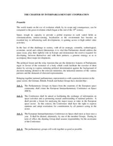 THE CHARTER OF INTERPARLIAMENTARY COOPERATION  Preamble The world stands on the eve of evolution which, by its scope and consequences, can be compared to the great revolution which began at the end of the 19th century. S