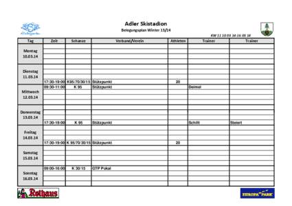 Adler Skistadion Belegungsplan Winter[removed]KW[removed]03.14 Tag