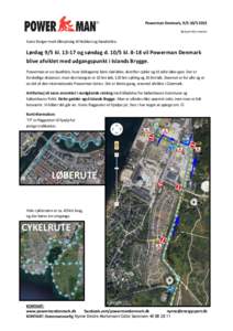 Powerman Denmark, Beboerinformation Kære Borger med tilknytning til Nokken og Sønderbro.  Lørdag 9/5 klog søndag dklvil Powerman Denmark