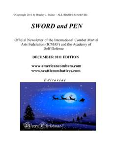 ©Copyright 2011 by Bradley J. Steiner - ALL RIGHTS RESERVED.  SWORD and PEN Official Newsletter of the International Combat Martial Arts Federation (ICMAF) and the Academy of Self-Defense