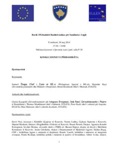 Bordi i Përbashkët Bashkërendues për Sundimin e Ligjit E mërkurë, 28 maj[removed]:30 – 19:00 Ndërtesa kryesore e Qeverisë, kati i parë, salla P-38 KONKLUZIONET E PËRBASHKËTA