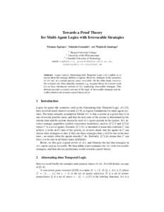 Towards a Proof Theory for Multi-Agent Logics with Irrevocable Strategies 1 ˚ Thomas Agotnes , Valentin Goranko2 , and Wojciech Jamroga3